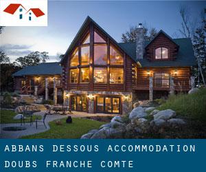 Abbans-Dessous accommodation (Doubs, Franche-Comté)