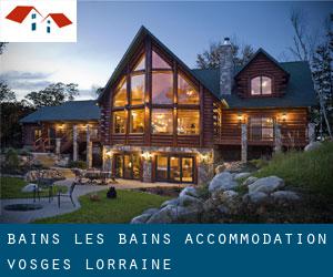Bains-les-Bains accommodation (Vosges, Lorraine)